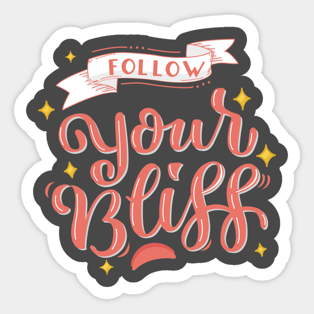 Follow Your Bliss Sticker by infinitespacebunny